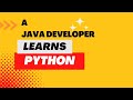 A Java developer learns Python - Part 1