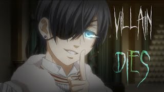 Black butler「AMV」Ciel Phantomhive - Villain dies ᴴᴰouTube