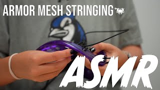 Armor Mesh Stringing - ASMR