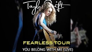 Taylor Swift - You Belong With Me - Fearless Tour (Audio)