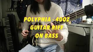 Polyphia - 40oz Guitar Riff On Bass (With Tab)