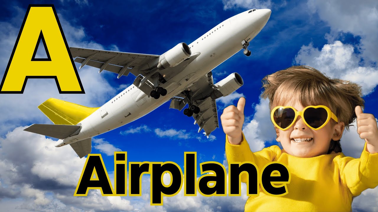 A Is For Airplane - Phonics Song Of Alphabets For Kids - YouTube