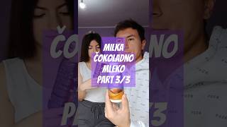 PROBAMO MILKA ČOKOLADNO MLEKO, KAKVO JE? Part 3/3