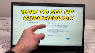 How to Setup a Chromebook Laptop