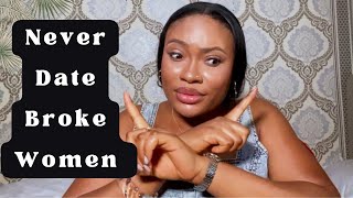 Why You Should NOT Date BROKE Women