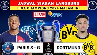 Jadwal Siaran Langsung Semi Final Leg 2 Liga Champions Malam ini Live SCTV - PSG vs Dortmund