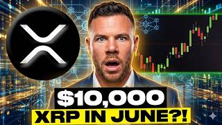CONFIRMED??, XRP TO $10,000 IN JUNE?! (Here's the Truth) - jake claver