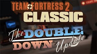 TF2C's Double Down Update is Amazing