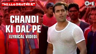 Chandi Ki Daal Par (Lyrical Video) Hello Brother | Salman Khan & Rani Mukherjee | Alka Y | Holi Song