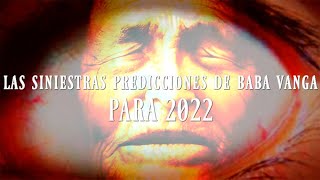 Las siniestras predicciones de Baba Vanga para 2022