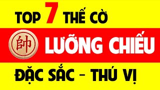 7 thế cờ Lưỡng chiếu đặc sắc thú vị trong cờ tướng.