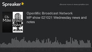 MP show 021021 Wednesday news and notes