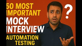 ⚡ 50 Automation Testing (Java + Selenium) Mock Interview Q&A | Role Play | Crack Any QA Interview!