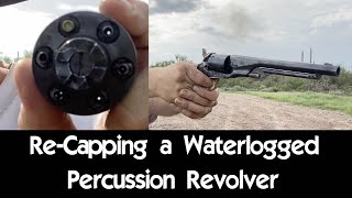 Re-Capping a Waterlogged Percussion Revolver