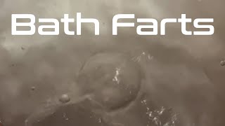 Bath Fart Mania