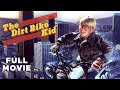 The Dirt Bike Kid | FULL MOVIE | Peter Billingsley, Chad Sheets