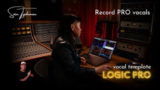 Use this vocal template for recording PRO vocals in Logic Pro