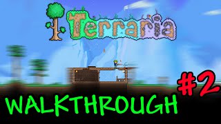 Terraria: Walkthrough/Guide/Playthrough -Episode #2 [1.3.2.1, 2016]