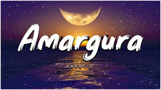 KAROL G - Amargura (Lyrisc/ Letra)