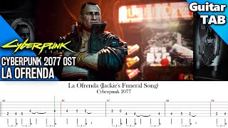 How to Play: La Ofrenda (Jackie's Funeral Song) | Cyberpunk 2077 [Guitar Tab]