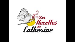 Les Recettes de Catherine