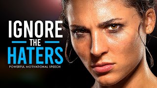 IGNORE THE HATERS - Powerful Study Motivation