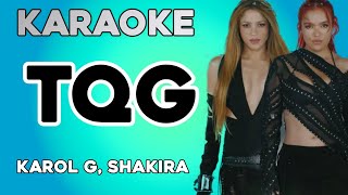 KAROL G, Shakira - TQG (KARAOKE)