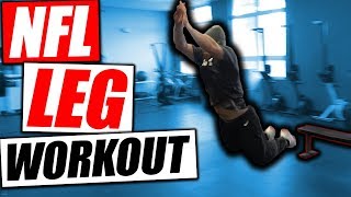 NFL Style Leg Workout | Will Compton \u0026 John Meadows