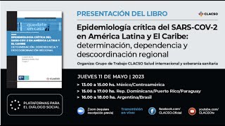 Epidemiología crítica del SARS-COV-2 en América Latina y El Caribe: determinación, dependencia y des