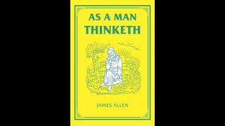 As a Man Thinketh by James Allen - Full Audiobook Chapter 1