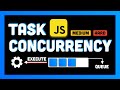 How to Manage Concurrent Async Tasks with Queues in JavaScript (Interview Question)