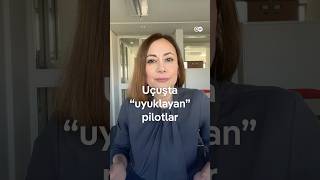 Pilotlar yorgun: Uyuklayan da var, yanlış düğmeye basan da