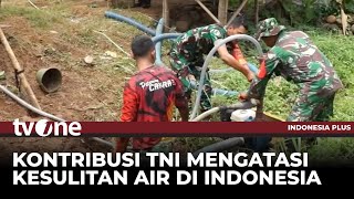 TNI-AD Manunggal Air: Kontribusi Mengatasi Kesulitan Air di Indonesia | Indonesia Plus tvOne