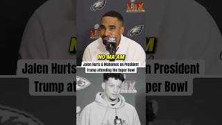 Mahomes And Hurts On Trump Attending The Super Bowl