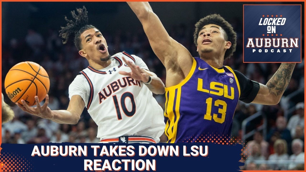 REACTION: Auburn Basketball Takes Down LSU - YouTube