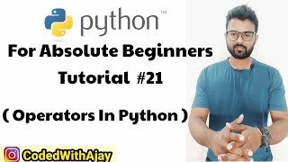 Operators In Python | Python Tutorials For Absolute Beginners In Hindi #21