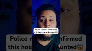 Police reports confirmed this house was haunted #shorts #haunted #creepy