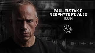 Paul \u0026 Neophyte feat Alee - ICON