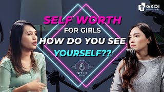 Membangun Self Worth, Self Image, Percaya Diri bagi Wanita (Mudah Ternyata!) | SIT IN Podcast Ep.11