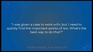 Your Westlaw Minute: Headnotes