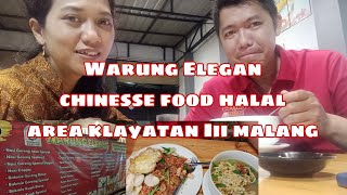 WARUNG ELEGAN CHINESSE FOOD HALAL KOTA MALANG// HARGA MURAH, RASA NIKMAT// AREA KLAYATAN III MALANG