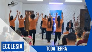 Toda Terra -Ecclesia Coreografia