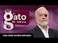 El Gato al Agua | 18/07/24