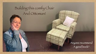 Building this 1:12 scale miniature Reading Chair and Ottoman