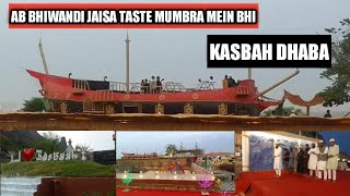 MUMBRA MOST BIGGEST DHABA||FULL EXPLORE IN VIDEO||KASBAH DHABA||MKT NEWS