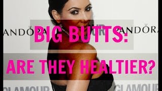 Women With Big Butts are Smarter, Healthier, According To Science (?!)