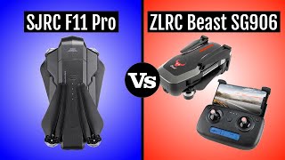 SJRC F11 Pro vs ZLRC Beast SG906