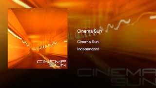 Cinema Sun - Cinema Sun (2009) || Full Album ||