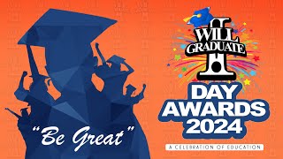 I WILL GRADUATE Day Awards 2024