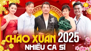 LIÊN KHÚC NHẠC XUÂN MỚI NHẤT CHÀO TẾT ẤT TỴ 2025 - Nhạc Xuân Đặc Biệt Hay Nhất Nhiều Ca Sĩ